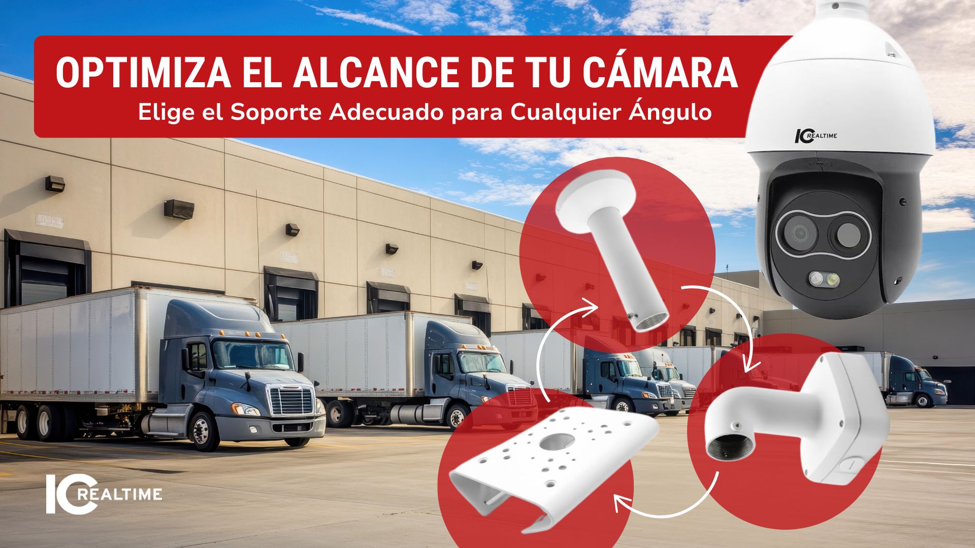 Elegir los soportes adecuados para cámaras de IC Realtime: versatilidad en soluciones de seguridad