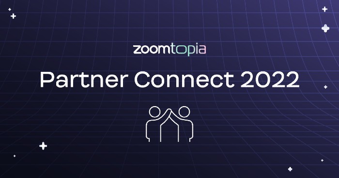 Zoomtopia Partner Connect 2022